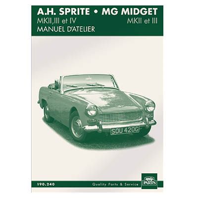 AH SPR/MG MIDG. MANUEL D'ATELIER 190240 190.240 MG Midget 1964-80 spare parts AH SPR/MG MIDG. MANUEL D'ATELIER 190240 1