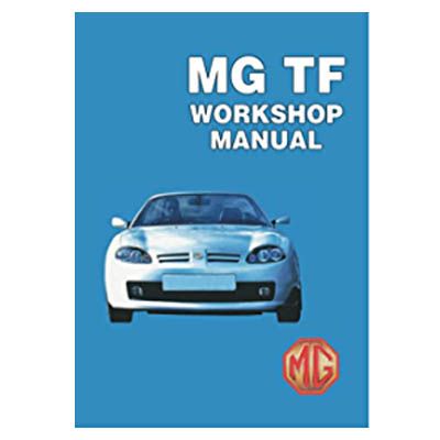 MG TF WORKSHOP MANUAL MGTFWH 190.855 MGF-TF 1996-2005 spare parts MG TF WORKSHOP MANUAL MGTFWH 1