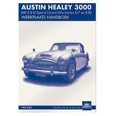 AH 3000 WERKPLAATS HANDBOEK 190830 190.830 Austin Healey 100-4/6 & 3000 1953-1968 spare parts AH 3000 WERKPLAATS HANDBOEK 190830 1