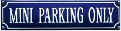 MINI PARKING ONLY EMAILLE 33X8 SS-61 285.965  spare parts MINI PARKING ONLY EMAILLE 33X8 SS-61 1